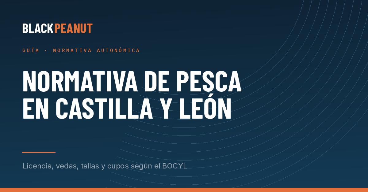 Normativa de pesca en Castilla y León: la orden anual ya no existe